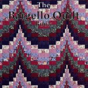 The Bargello Quilt Book from Piecmakers